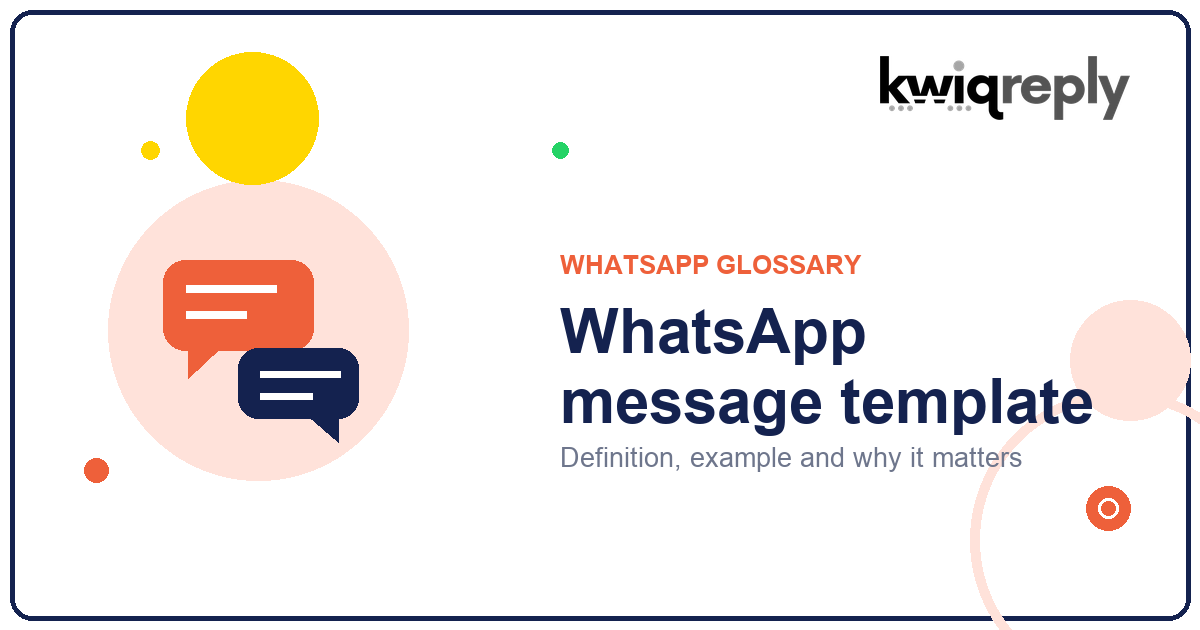 What is WhatsApp message template?