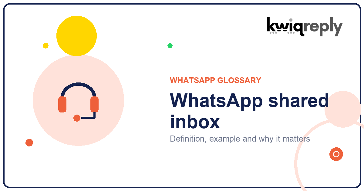 What is WhatsApp shared inbox?