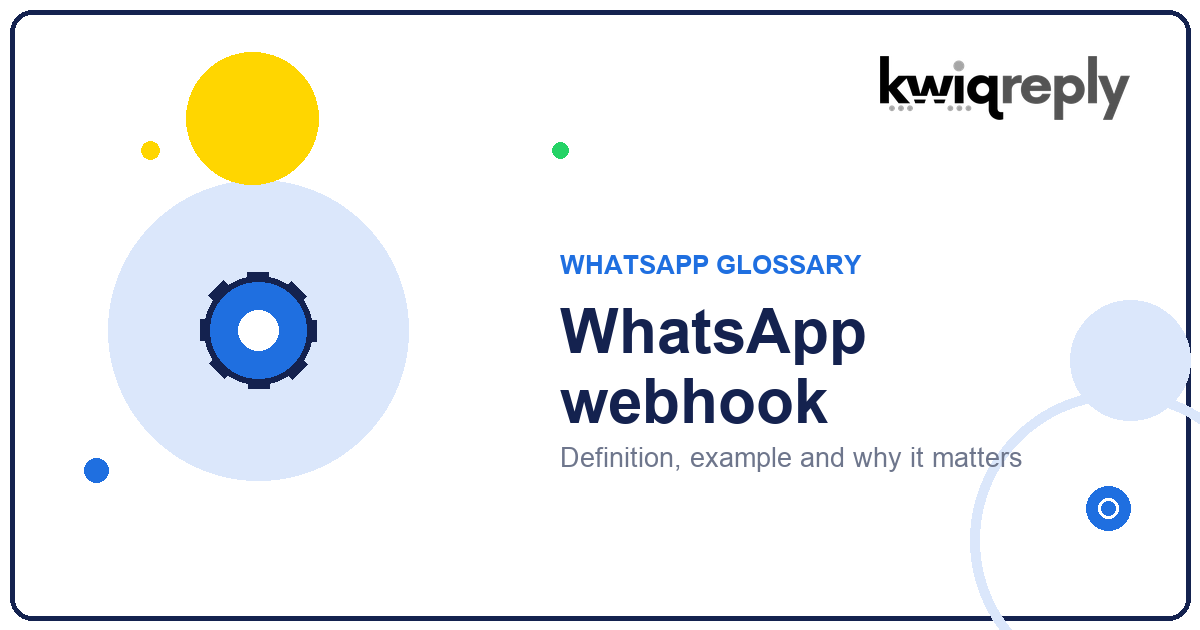 What is WhatsApp webhook?