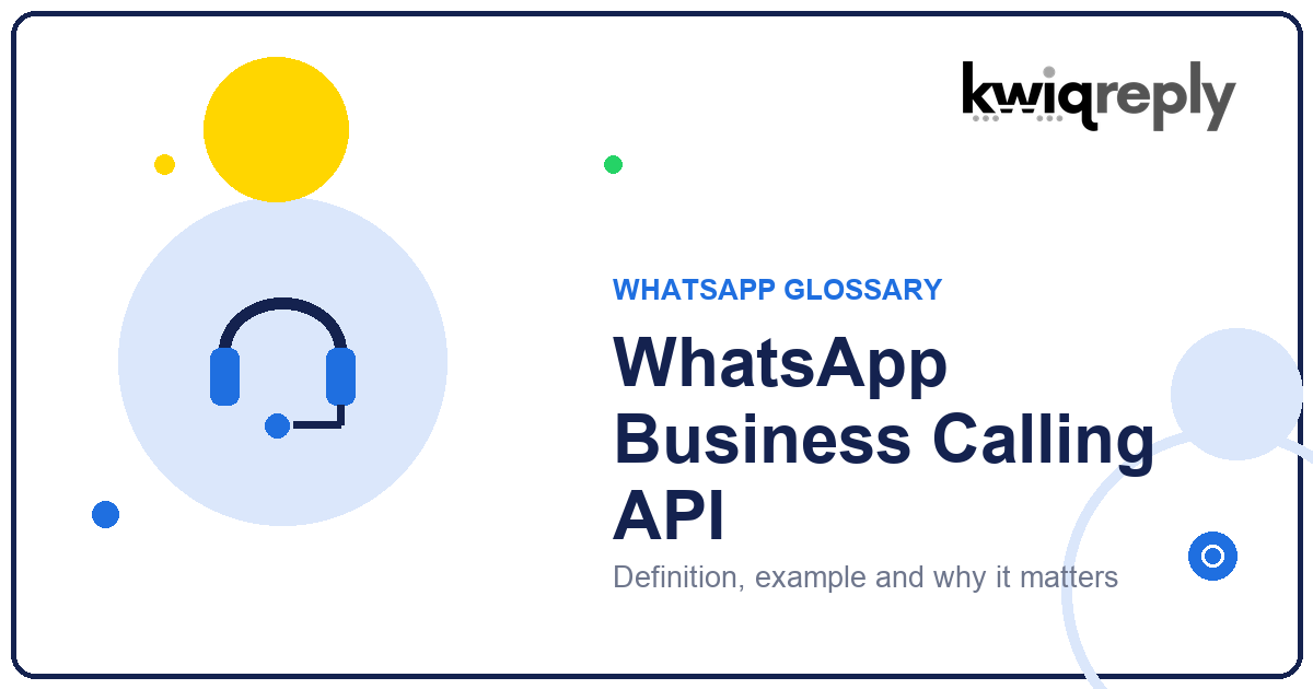 What is WhatsApp Business Calling API?