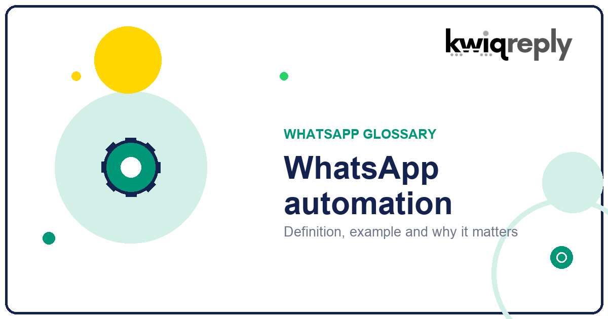 What is WhatsApp automation?