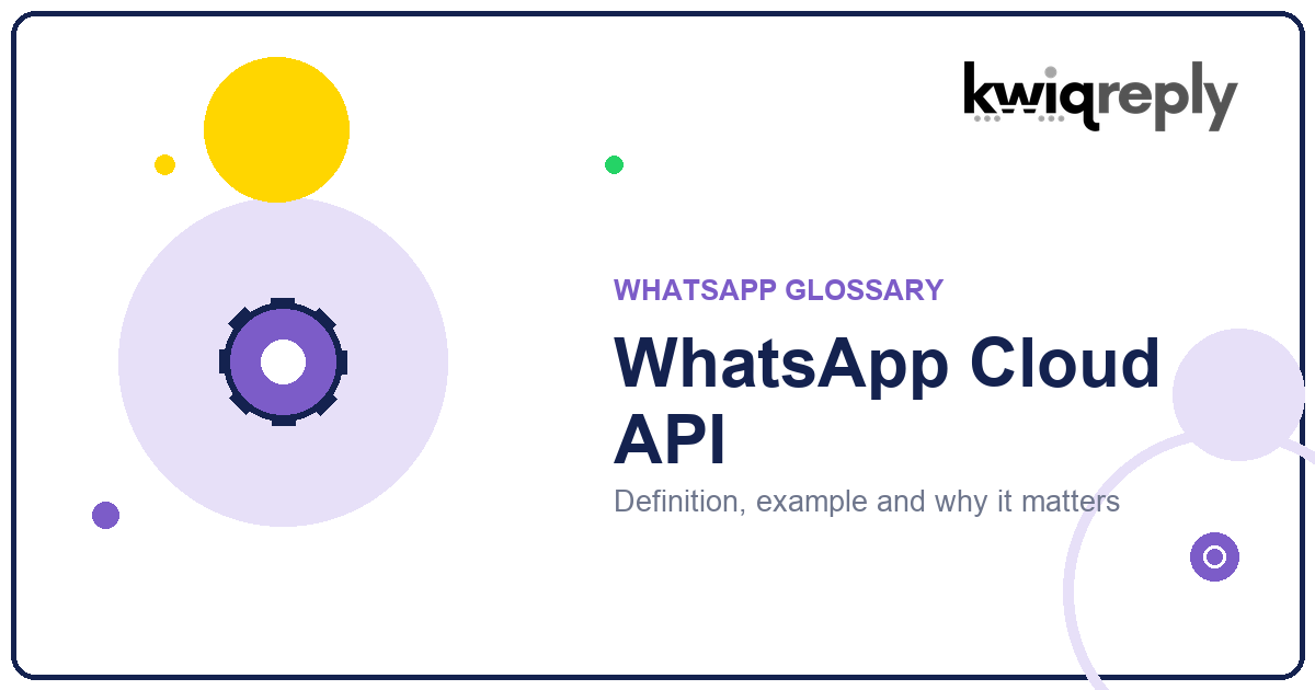 What is WhatsApp Cloud API?