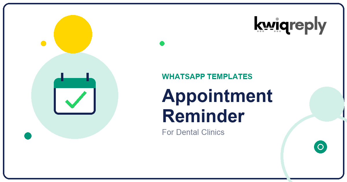 WhatsApp Appointment Reminder Templates for Dental Clinics (6 Examples)
