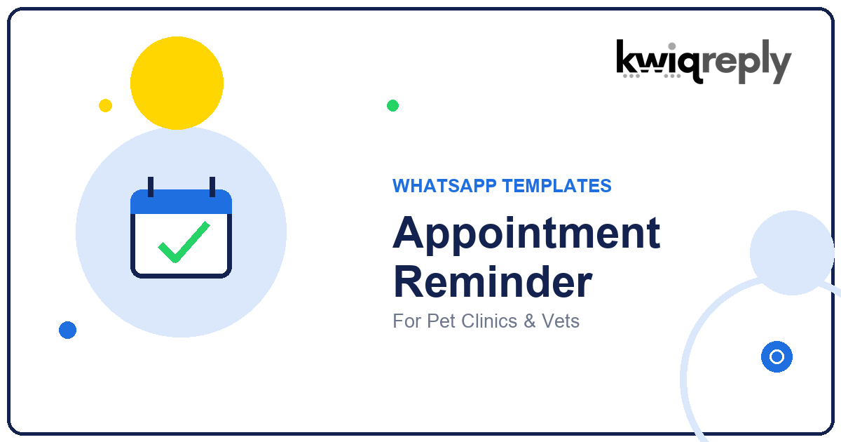 WhatsApp Appointment Reminder Templates for Pet Clinics & Vets (6 Examples)