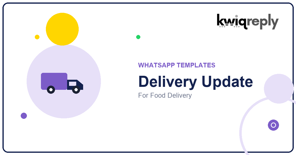 WhatsApp Delivery Update Templates for Food Delivery (6 Examples)