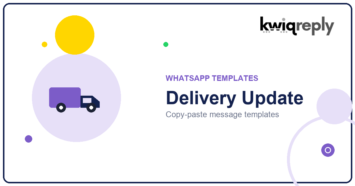 WhatsApp Delivery Update Templates (10 to Cut WISMO Tickets)
