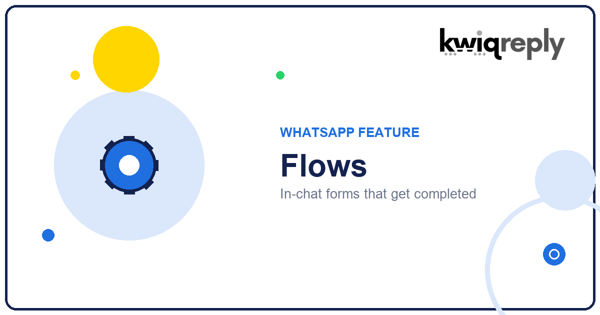 WhatsApp Flows: In-Chat Forms Explained (2026 Guide)