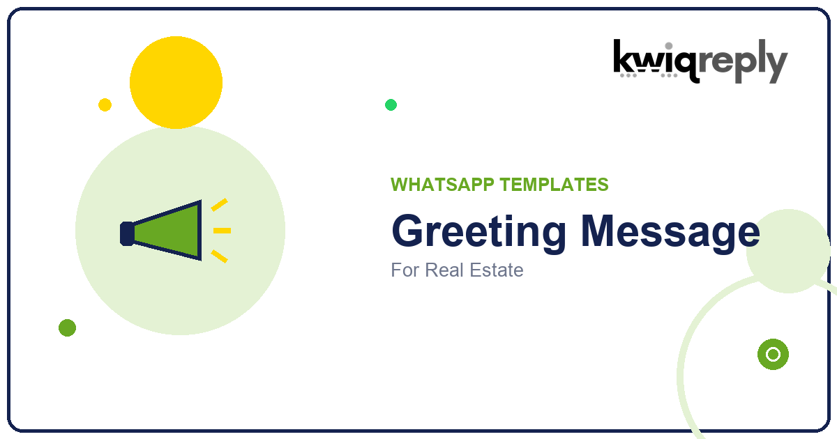 WhatsApp Greeting Message Templates for Real Estate (6 Examples)
