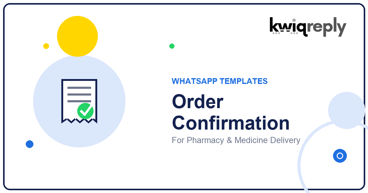 WhatsApp Order Confirmation Templates for Pharmacy & Medicine Delivery (6 Examples)