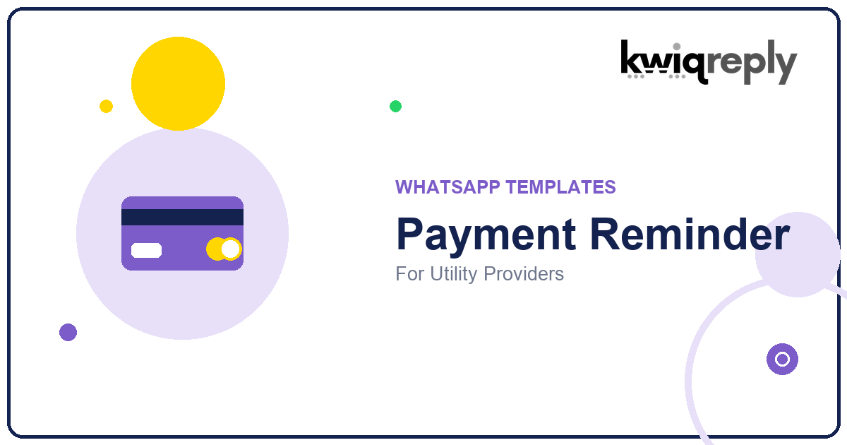 WhatsApp Payment Reminder Templates for Utility Providers (6 Examples)